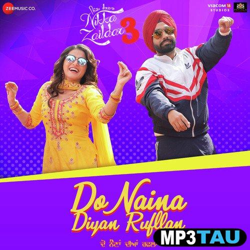 Do-Naina-Diyan-Rufllan Nachhatar Gill mp3 song lyrics